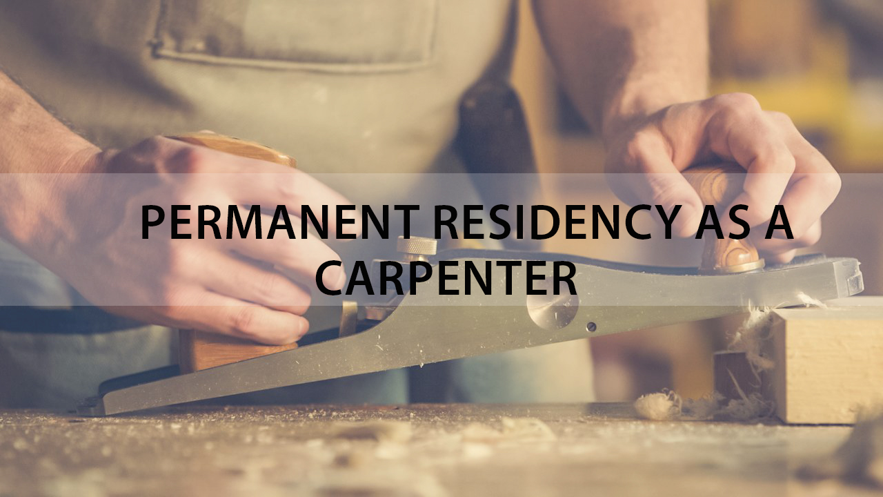 Get permanent residency as a carpenter in Canberra, Australia